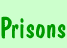Prisons