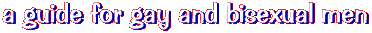 a guide for gay and bisexual men