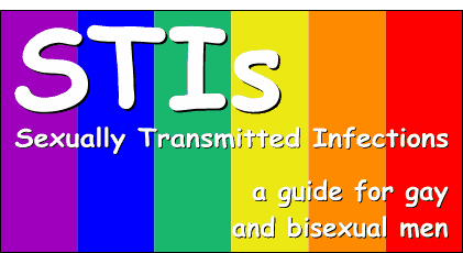 STIs - Sexually Transmitted Infections - A guide for gay and bisexual men
