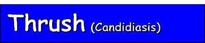 Thrush (Candidiasis)